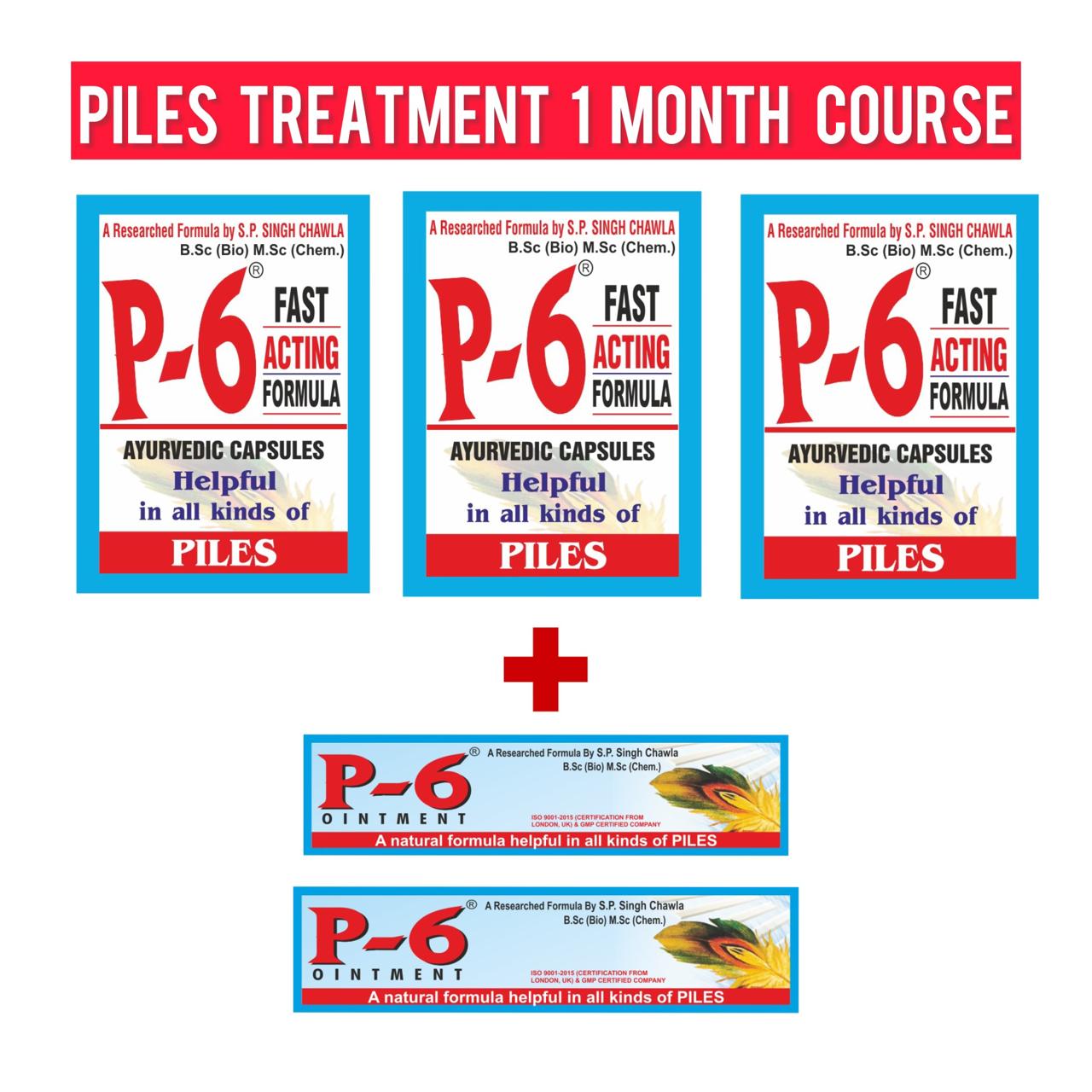 PILES TREATMENT P-6 One month treatment kit with P6 Capsules(60Caps pack) of 3 & P-6 Ointment (25 Gram pack) of 2